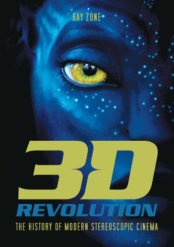 3-D Revolution: The History of Modern Stereoscopic Cinema (PDF/EPUB Version)