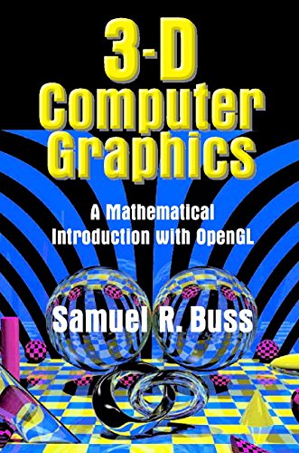3D Computer Graphics: A Mathematical Introduction with OpenGL (PDF/EPUB Version)
