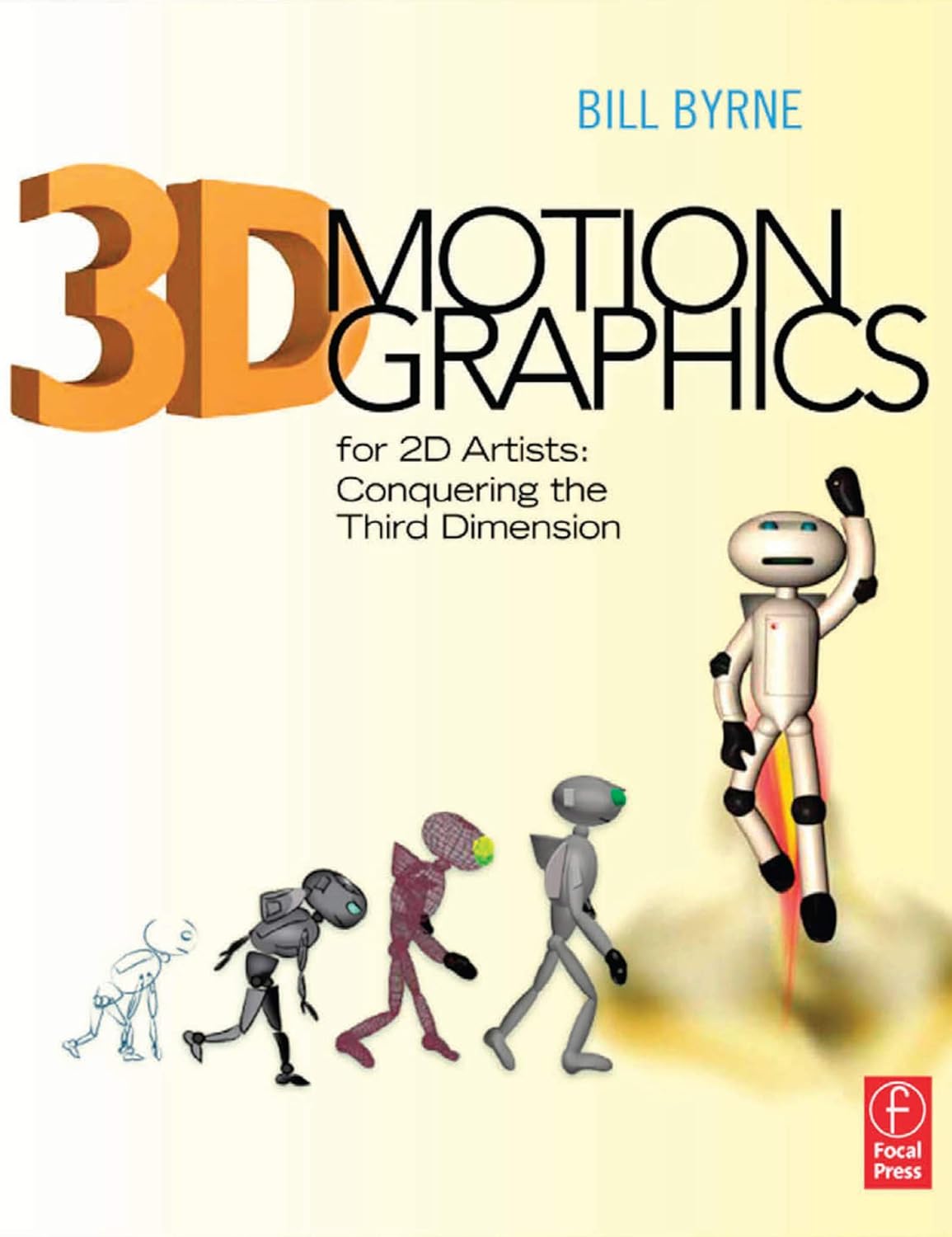 3D Motion Graphics for 2D Artists: Conquering the 3rd Dimension (PDF/EPUB Version)