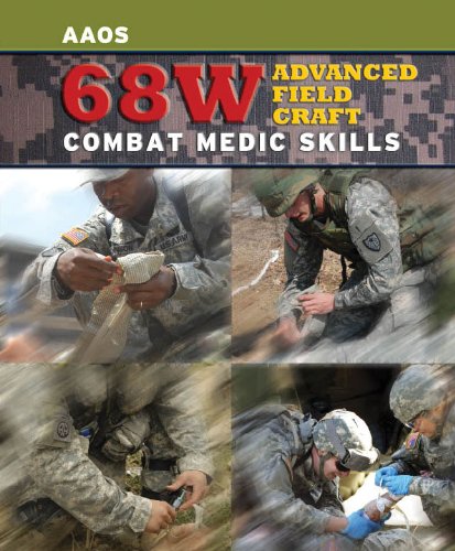 68W Advanced Field Craft: Combat Medic Skills (PDF/EPUB Version)