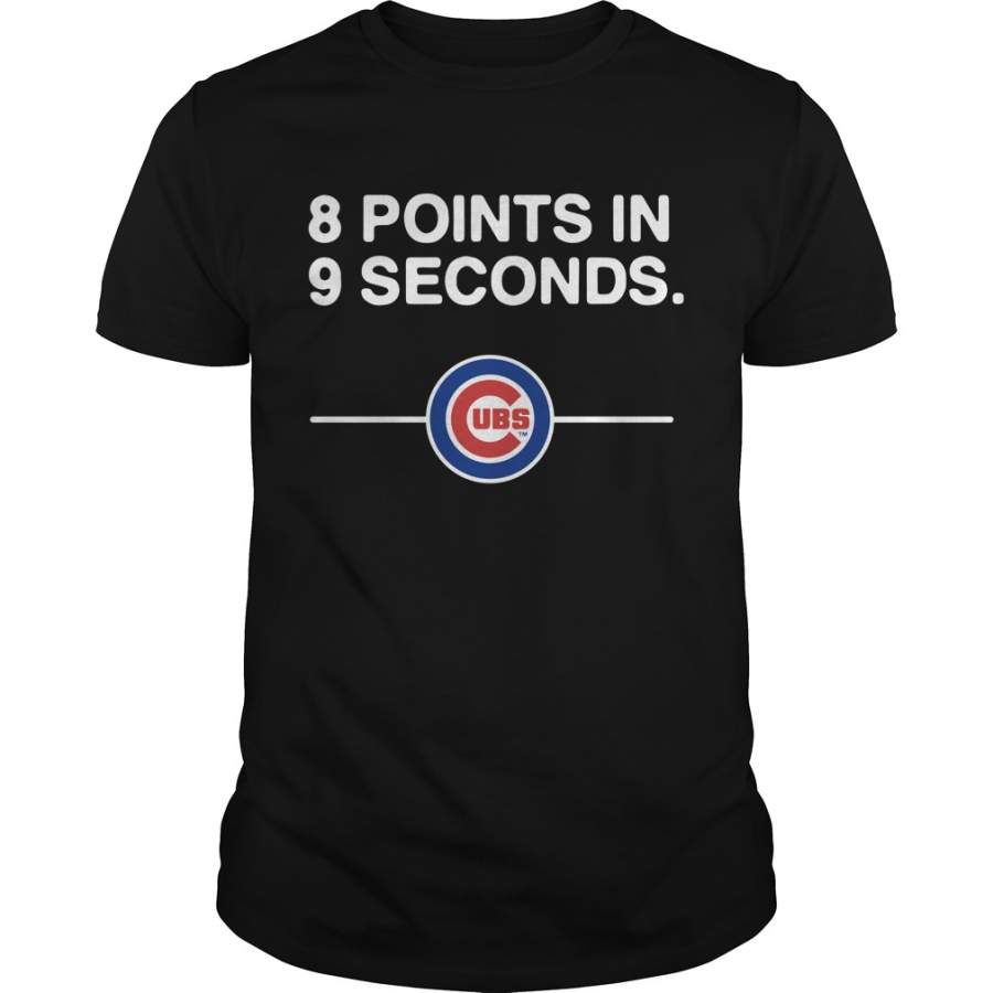 8 points in 9 seconds baseball Chicago Cubs T-Shirt