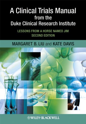 A Clinical Trials Manual From The Duke Clinical Research Institute: Lessons from a Horse Named Jim (PDF/EPUB Version)