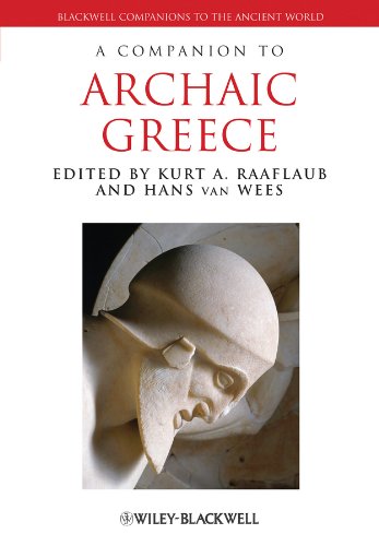 A Companion to Archaic Greece (Blackwell Companions to the Ancient World Book 197) (PDF/EPUB Version)