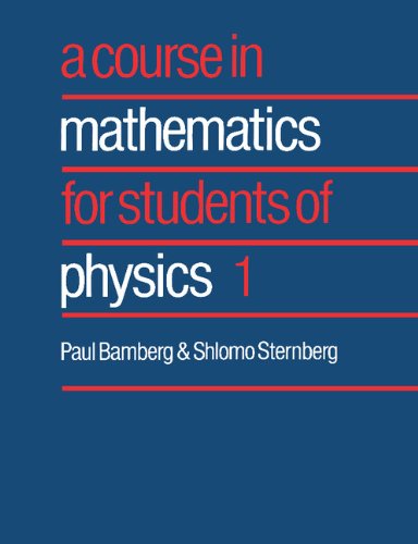 A Course in Mathematics for Students of Physics: Volume 1 (PDF/EPUB Version)