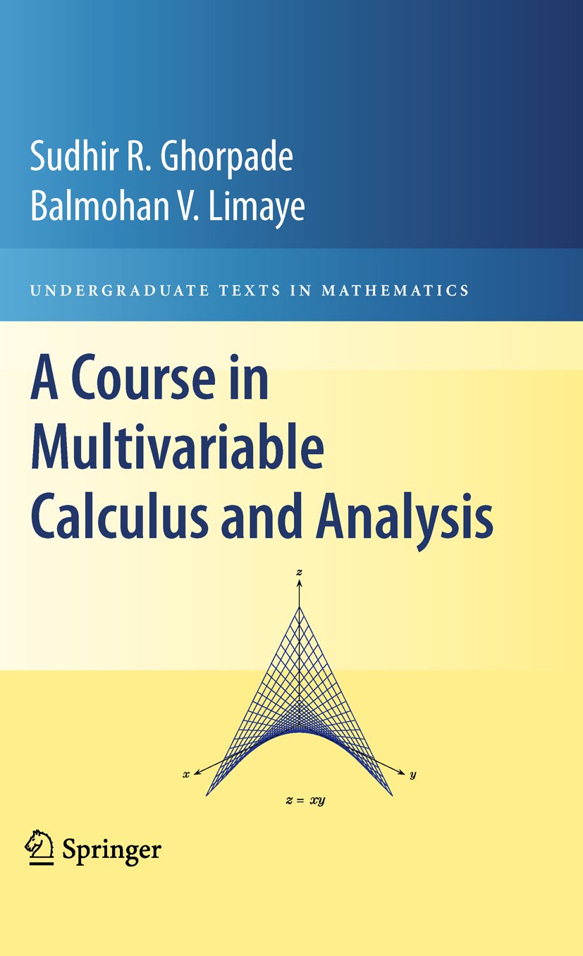 A Course in Multivariable Calculus and Analysis (Undergraduate Texts in Mathematics) (PDF/EPUB Version)