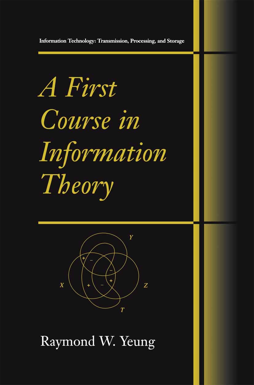 A First Course in Information Theory (Information Technology: Transmission, Processing and Storage) (PDF/EPUB Version)