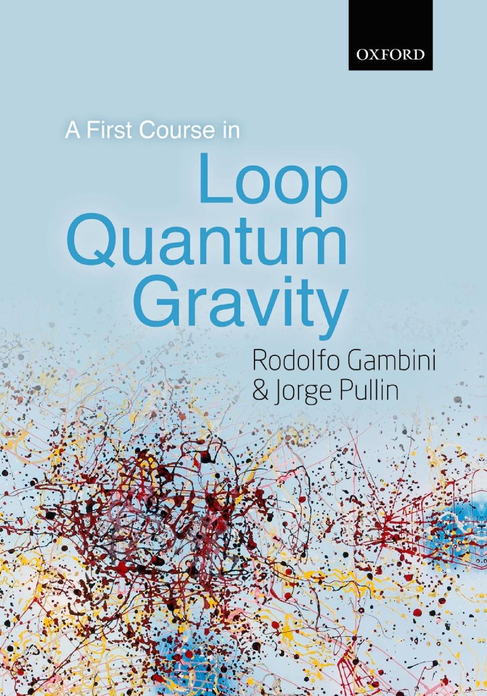 A First Course in Loop Quantum Gravity (PDF/EPUB Version)