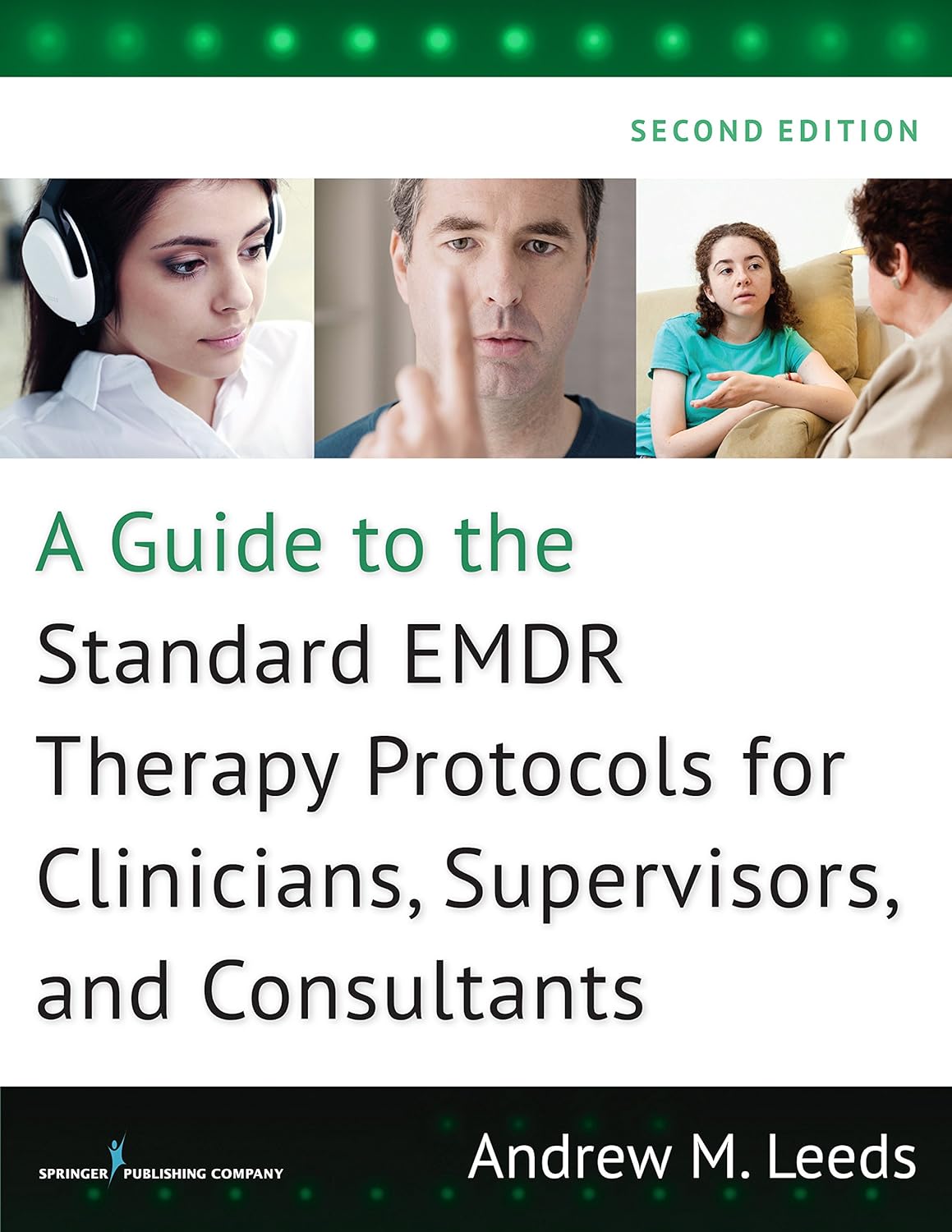 A Guide to the Standard EMDR Therapy Protocols for Clinicians, Supervisors, and Consultants (PDF/EPUB Version)