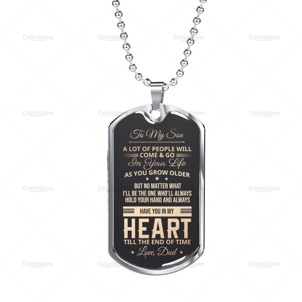 A Lot Of People Will Come And Go In Your Life Dad To Son Dog Tag Necklace