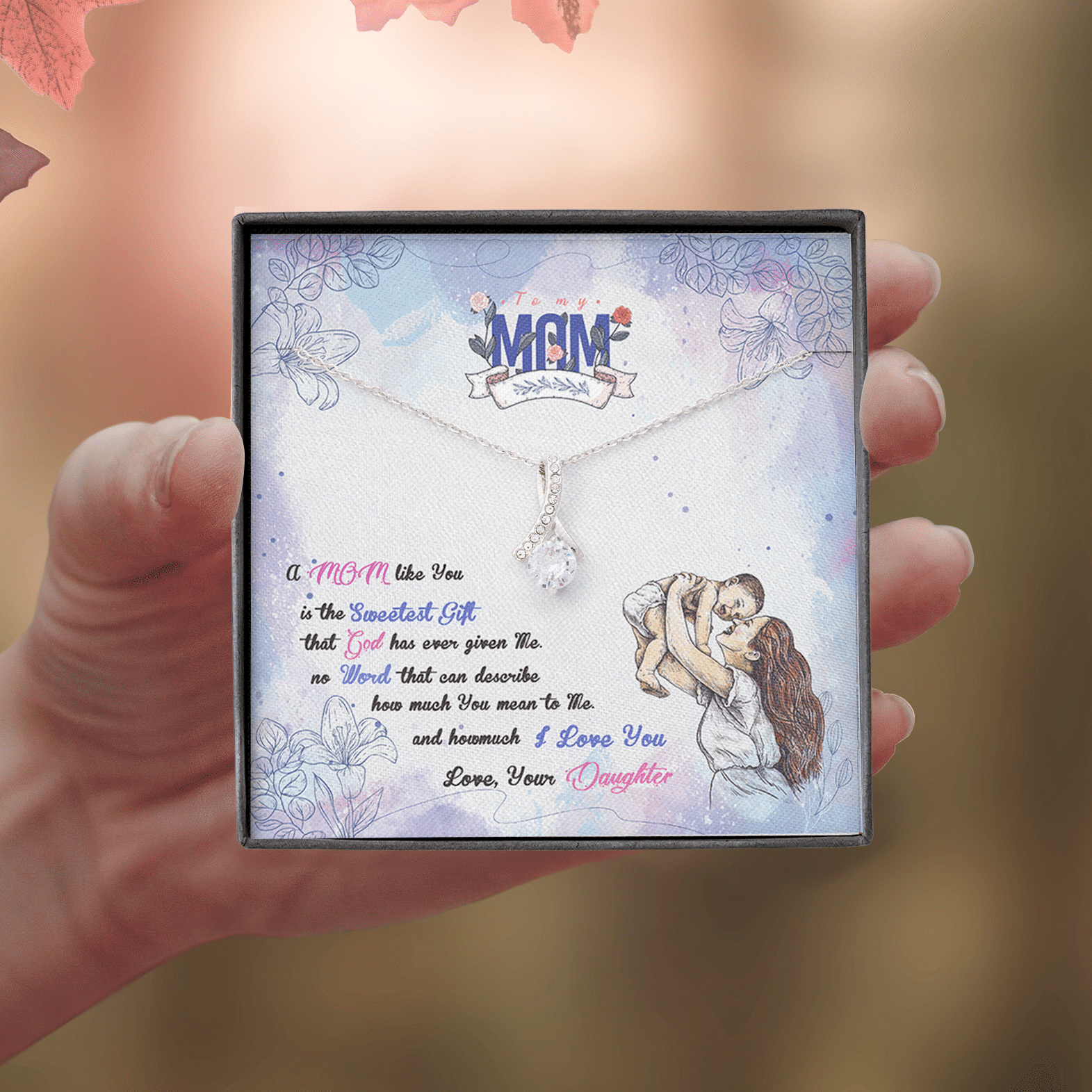 A Mom Like You Is The Sweetest Thing Alluring Beauty Necklace Gift For Mom