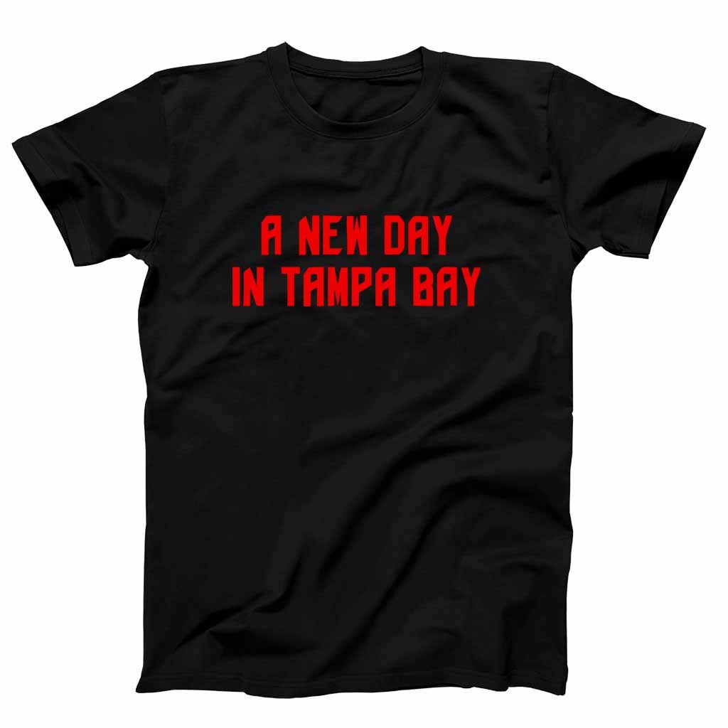 A New Day In Tampa Bay Buccaneers Football T-Shirt Tee