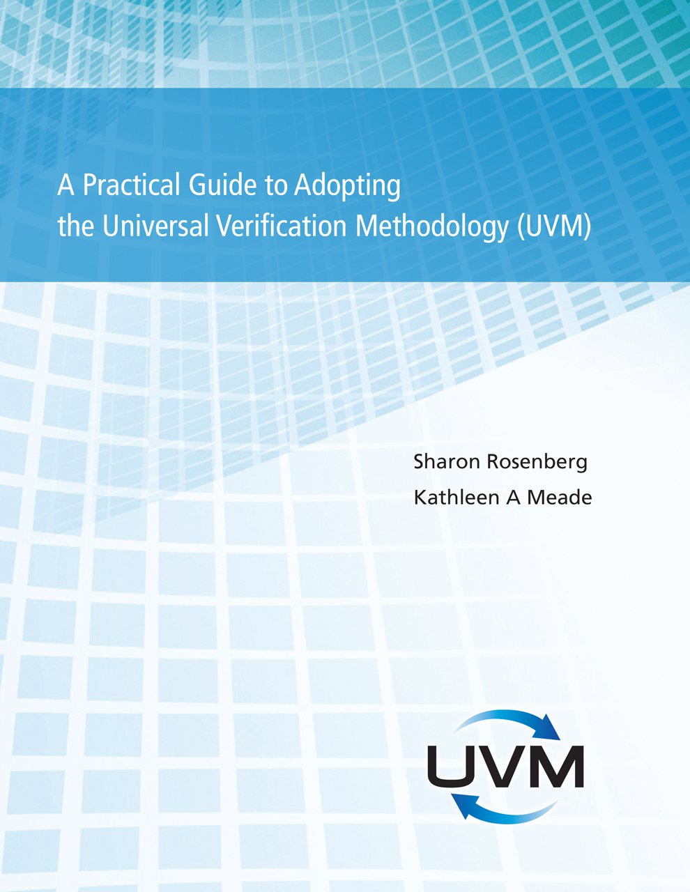 A Practical Guide to Adopting the Universal Verification Methodology (UVM) (PDF/EPUB Version)