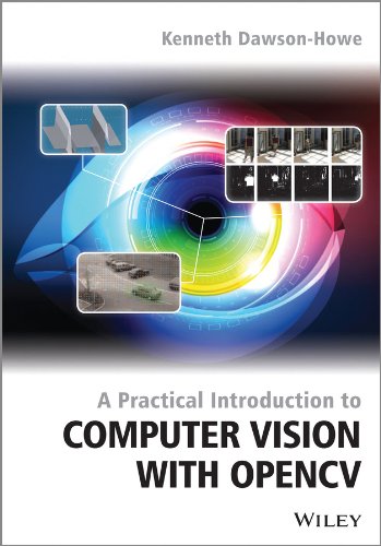 A Practical Introduction to Computer Vision with OpenCV (Wiley-IS&T Series in Imaging Science and Technology) (PDF/EPUB Version)