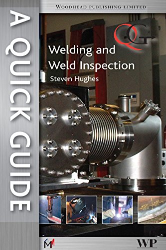 A Quick Guide to Welding and Weld Inspection (Woodhead Publishing Series in Welding and Other Joining Technologies) (PDF/EPUB Version)