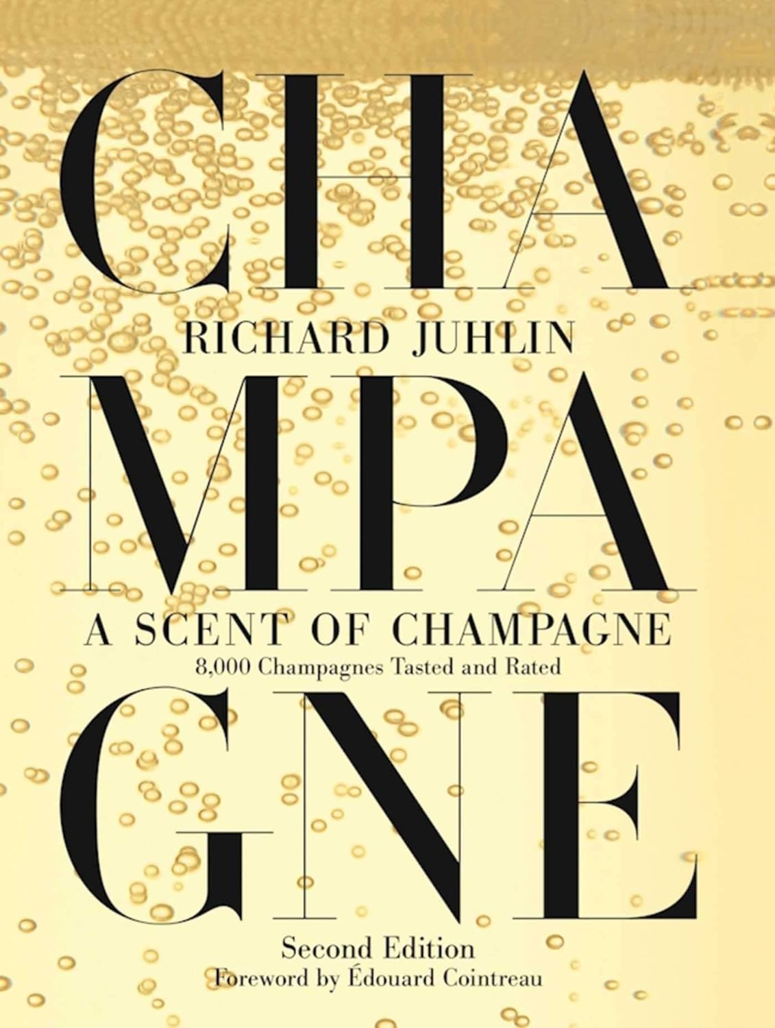 A Scent of Champagne: 8,000 Champagnes Tasted and Rated (PDF/EPUB Version)
