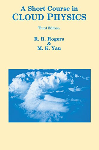 A Short Course in Cloud Physics (International Series in Natural Philosophy) (PDF/EPUB Version)