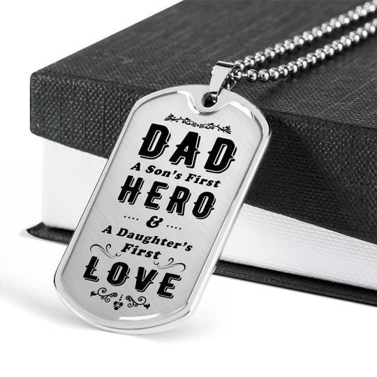 A Son’s First Hero Daughter’s First Love Dog Tag Necklace Gift For Dad