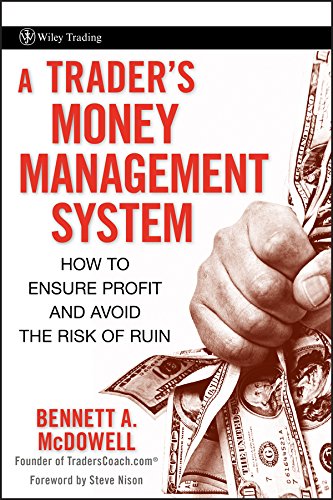 A Trader's Money Management System: How to Ensure Profit and Avoid the Risk of Ruin (Wiley Trading Book 335) (PDF/EPUB Version)