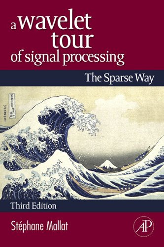 A Wavelet Tour of Signal Processing: The Sparse Way (PDF/EPUB Version)