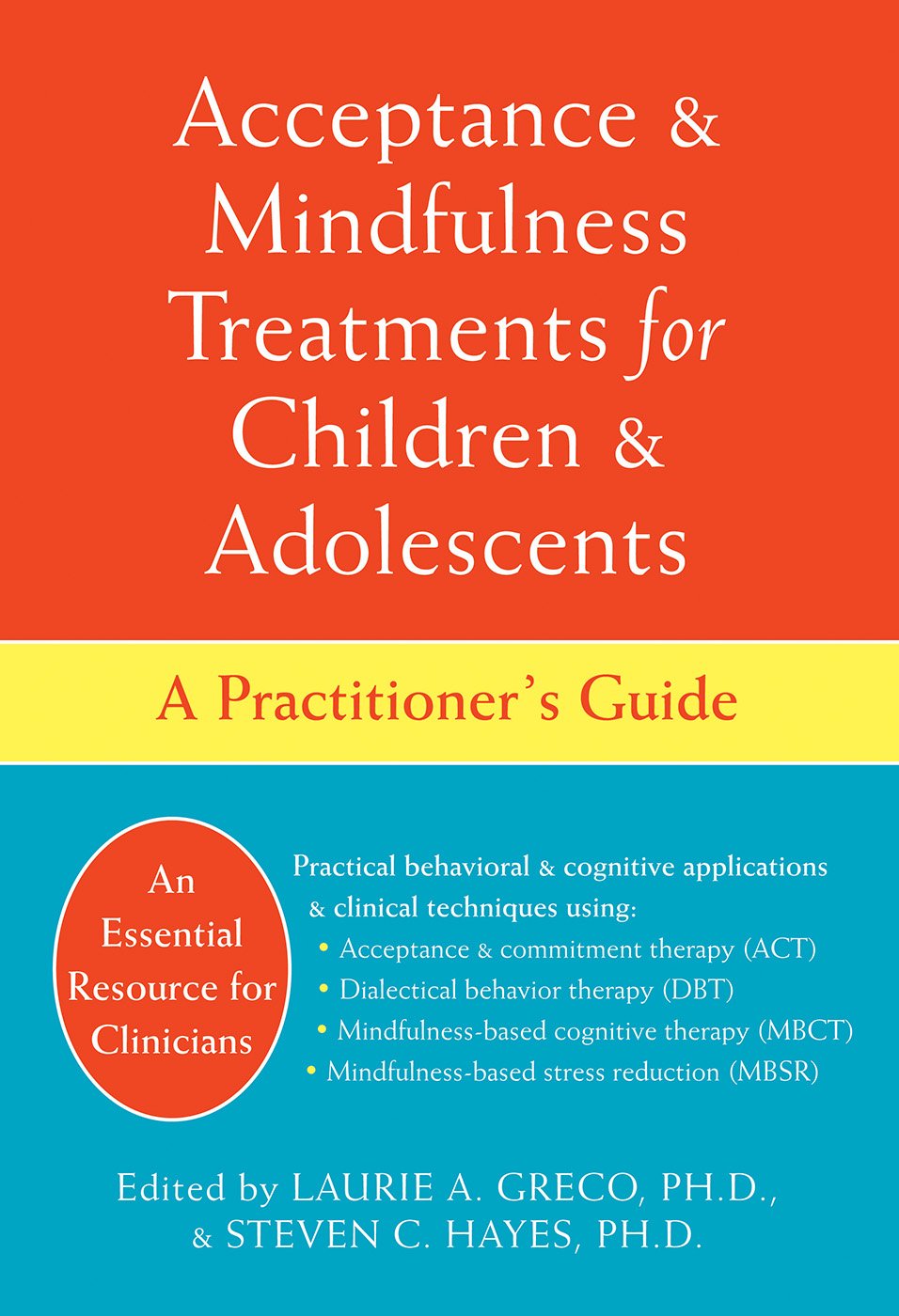 Acceptance and Mindfulness Treatments for Children and Adolescents: A Practitioner's Guide (PDF/EPUB Version)