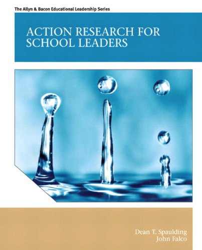 Action Research for School Leaders: ACT Res for Sch Lead _p1 (Allyn & Bacon Educational Leadership) (PDF/EPUB Version)
