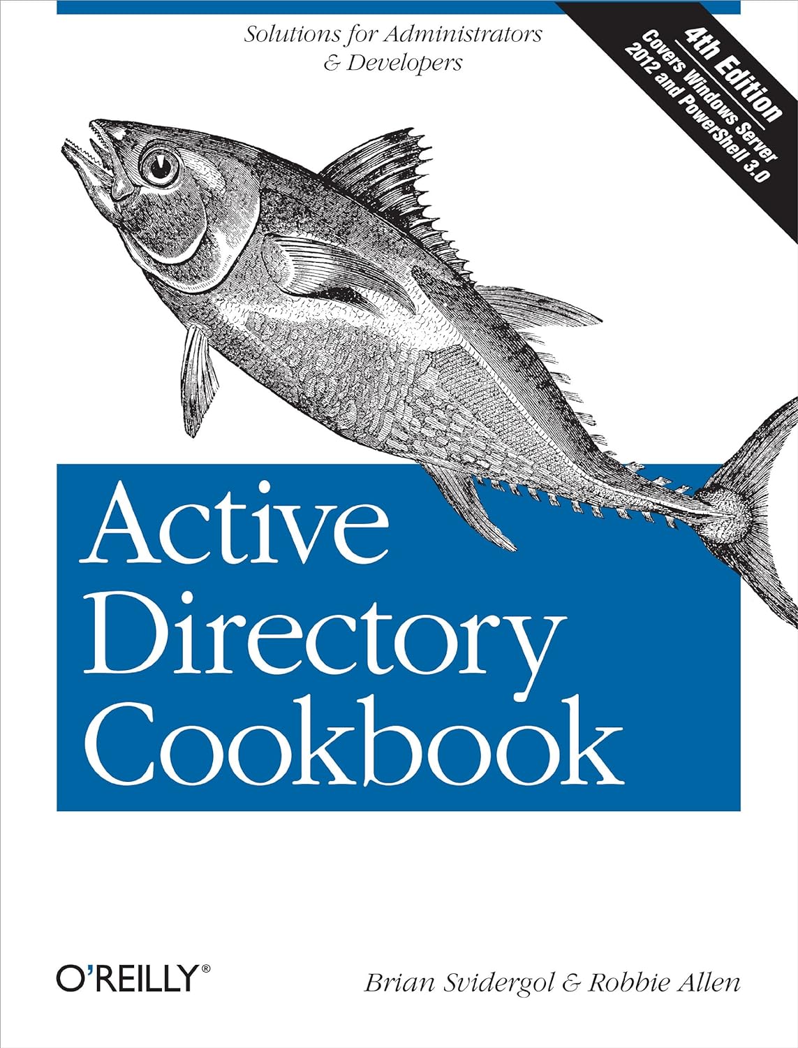 Active Directory Cookbook: Solutions for Administrators & Developers (Cookbooks (O'Reilly)) (PDF/EPUB Version)