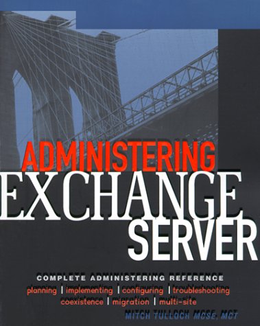 Administering Exchange Server 5.5 (PDF/EPUB Version)