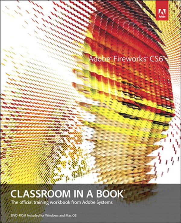 Adobe Fireworks CS6 Classroom in a Book (PDF/EPUB Version)