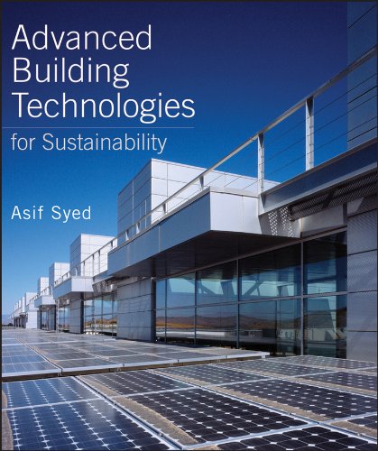 Advanced Building Technologies for Sustainability (Sustainable Design Book 3) (PDF/EPUB Version)