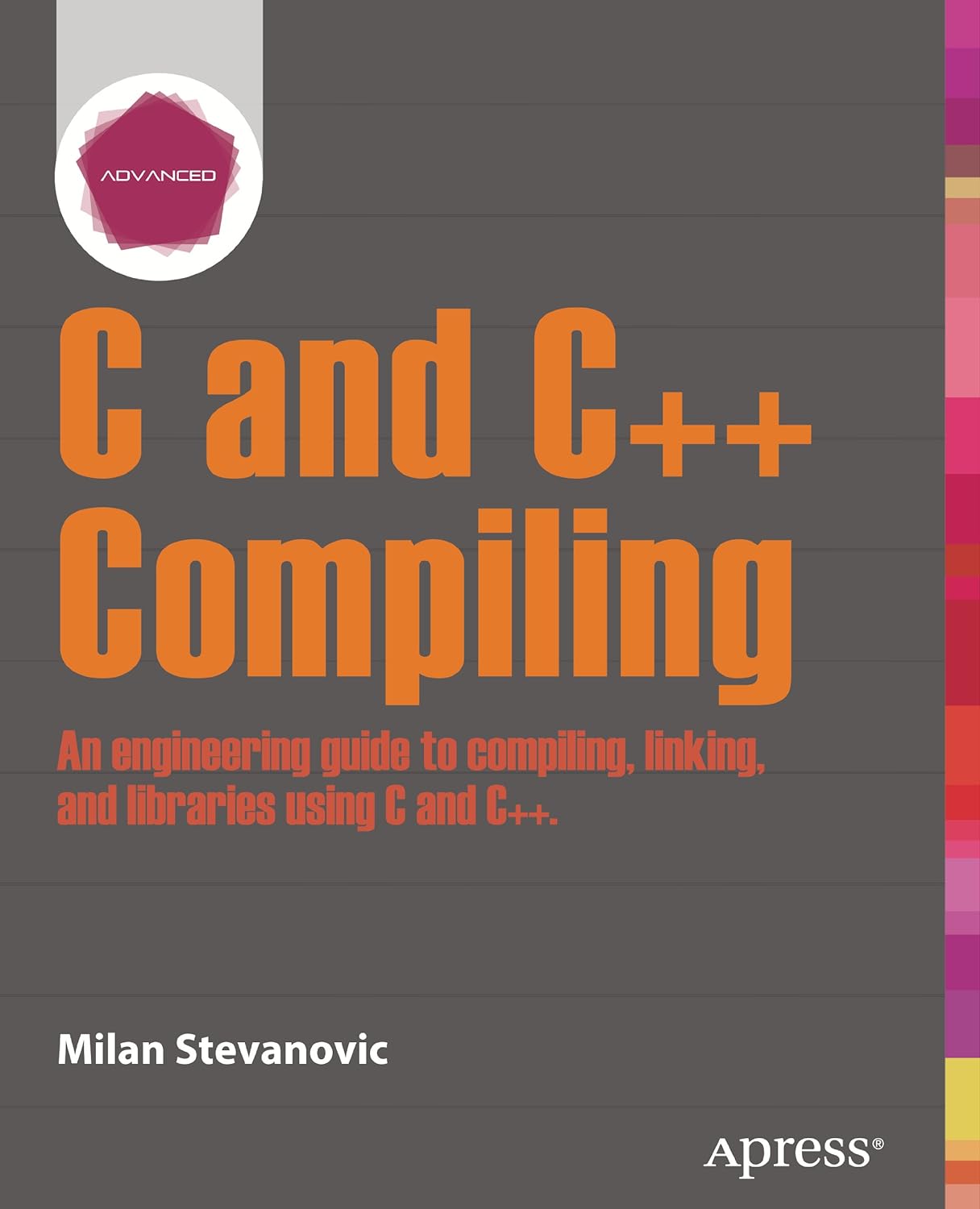 Advanced C and C++ Compiling (PDF/EPUB Version)