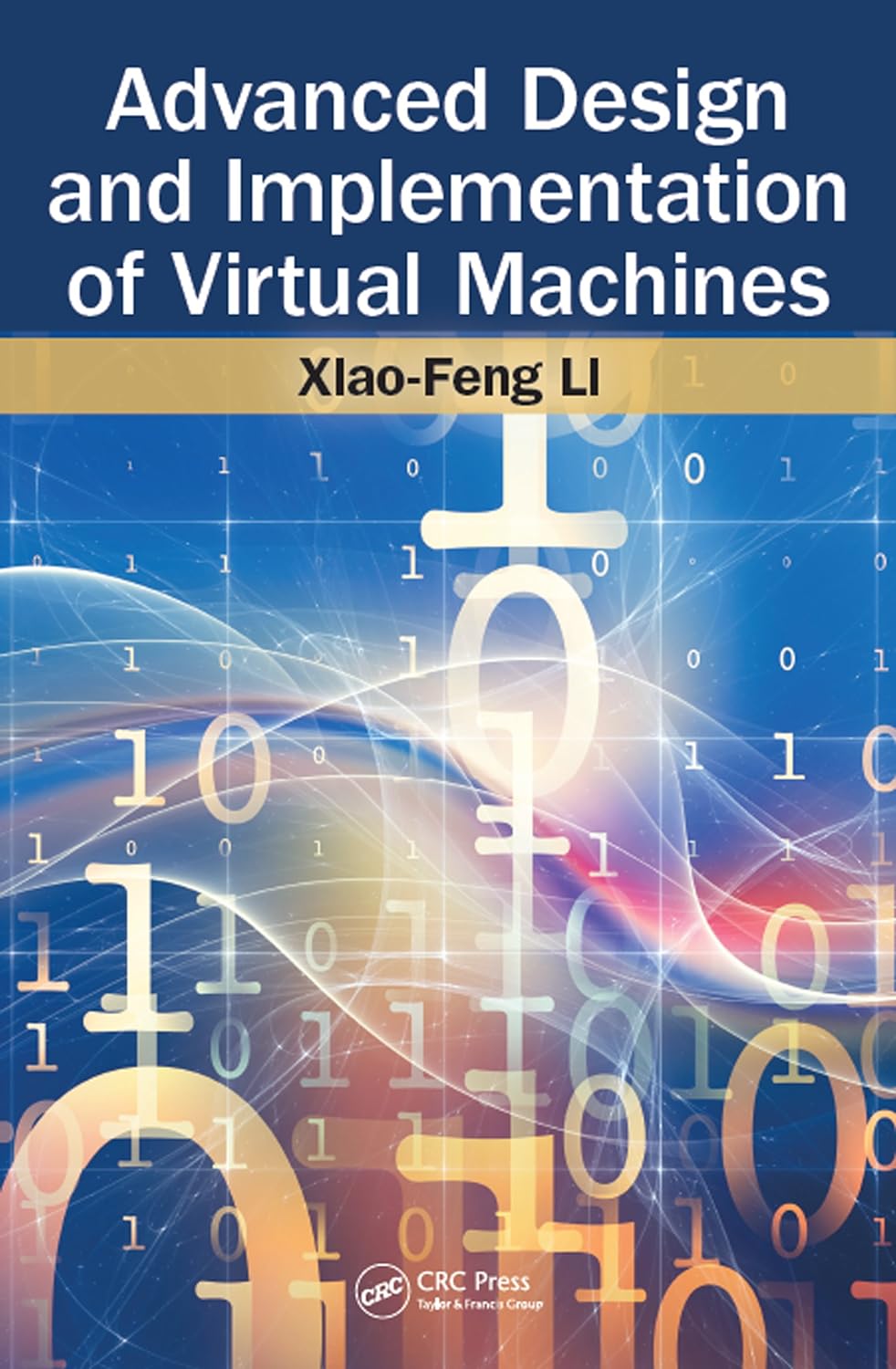 Advanced Design and Implementation of Virtual Machines (PDF/EPUB Version)