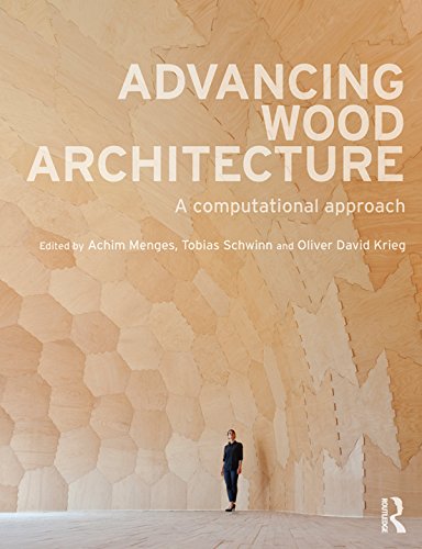 Advancing Wood Architecture: A Computational Approach (PDF/EPUB Version)