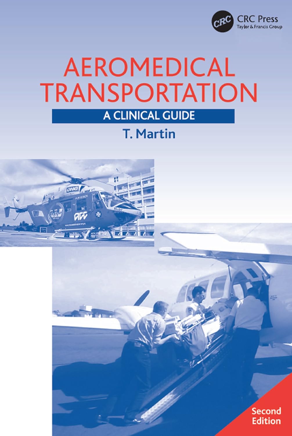 Aeromedical Transportation: A Clinical Guide (PDF/EPUB Version)