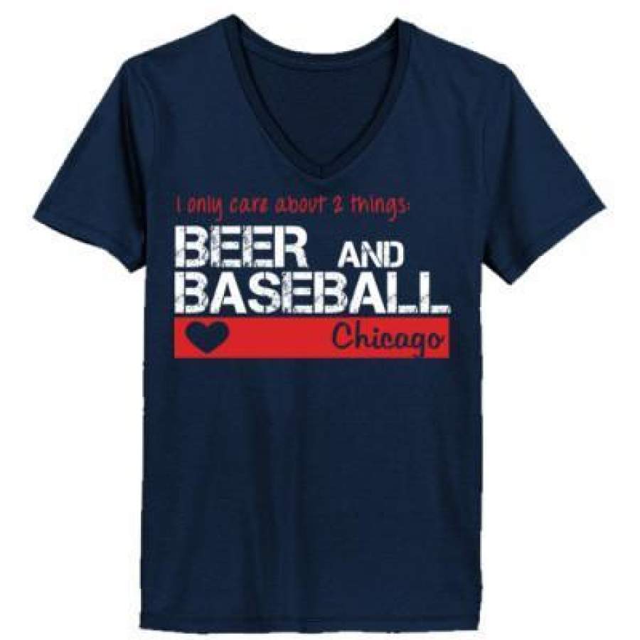 AGR Chicago Cubs I Only Care About 2 Things Beer And Baseball – Ladies’ T-Shirt
