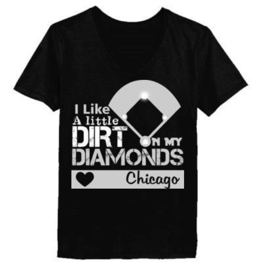 AGR Chicago White Sox I Like A Little Dirt On My Diamonds – Ladies’ T-Shirt