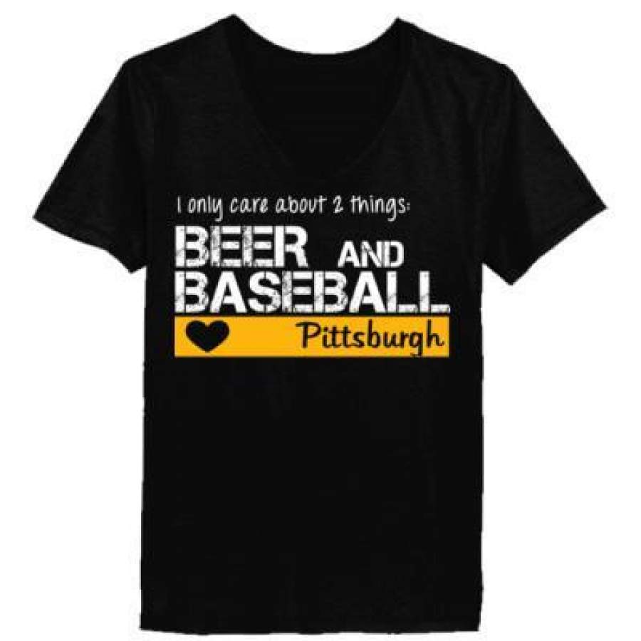 AGR Pittsburgh Pirates I Only Care About 2 Things Beer And Baseball – Ladies’ T-Shirt