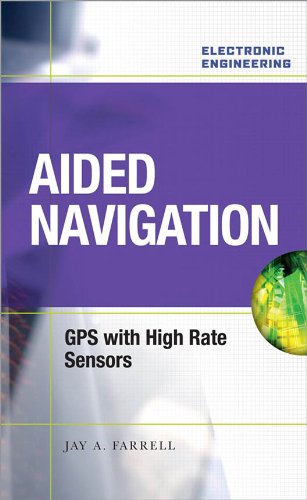 Aided Navigation: GPS with High Rate Sensors (PDF/EPUB Version)