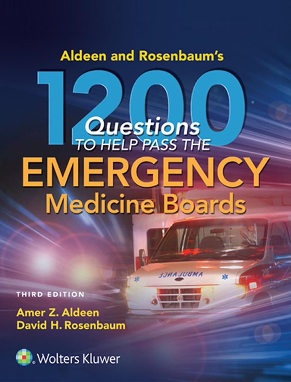 Aldeen and Rosenbaum's 1200 Questions to Help You Pass the Emergency Medicine Boards (PDF/EPUB Version)