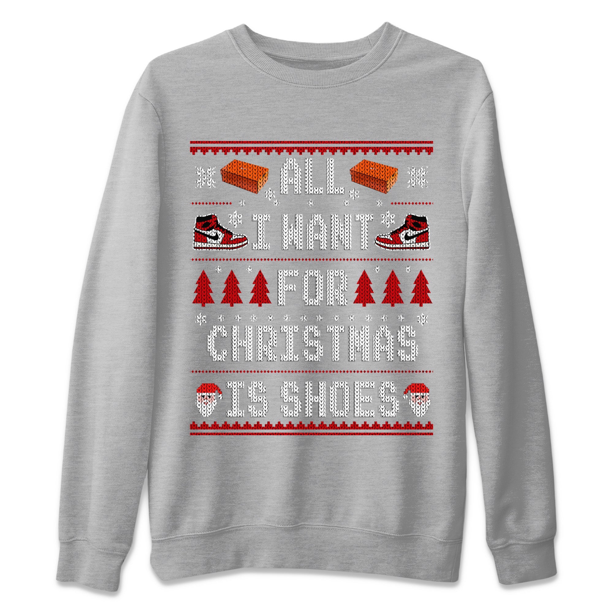 All i want for christmas is shoes Unisex Sweater – Air Jordan 1 Lost & Found, Sneakers Matching Sweater