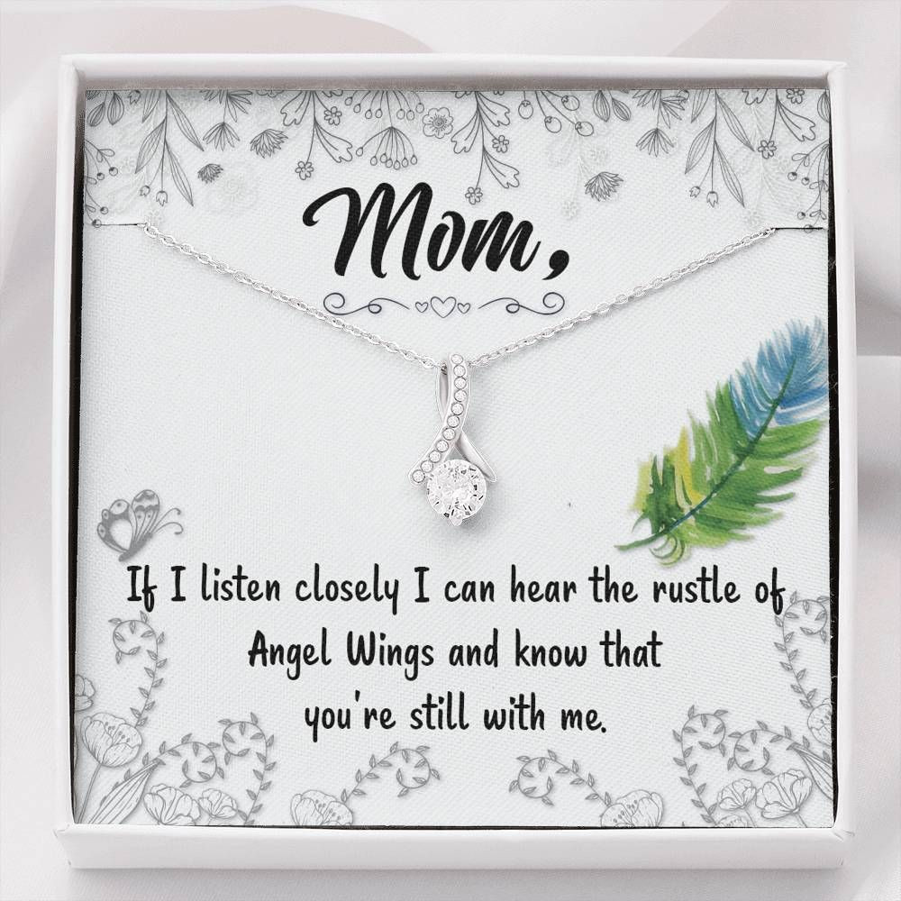 Alluring Beauty Necklace Gift For Mom You’re Still With Me
