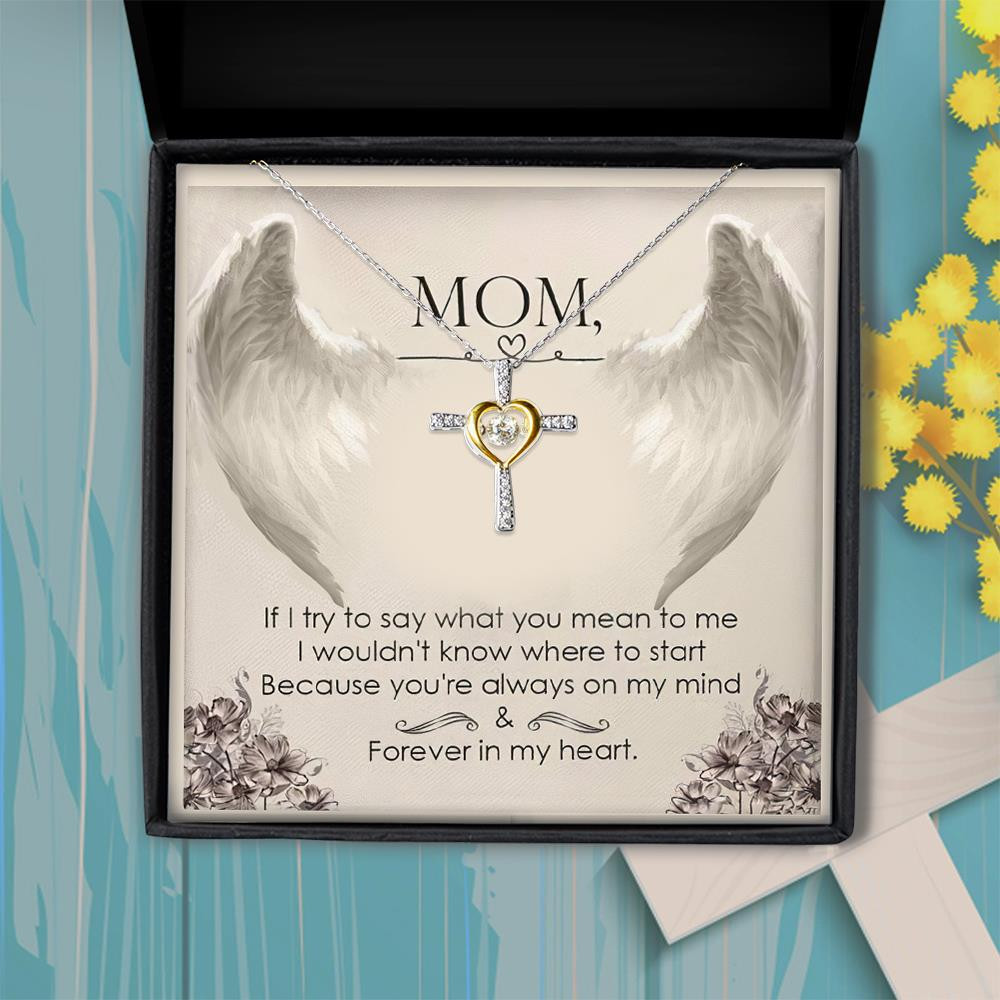 Always On My Mind Gift For Mom Cross Dancing Necklace