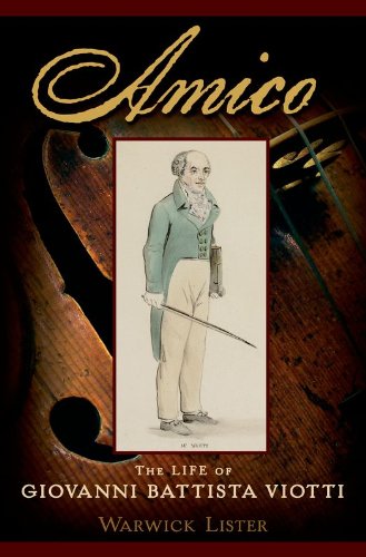 Amico: The Life of Giovanni Battista Viotti (PDF/EPUB Version)