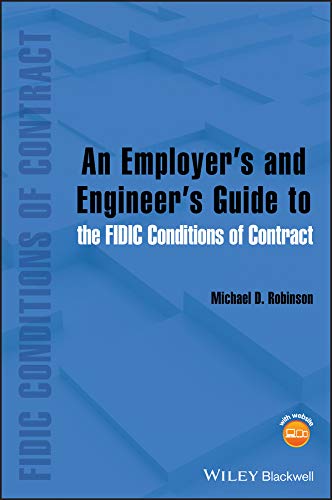 An Employer's and Engineer's Guide to the FIDIC Conditions of Contract (PDF/EPUB Version)
