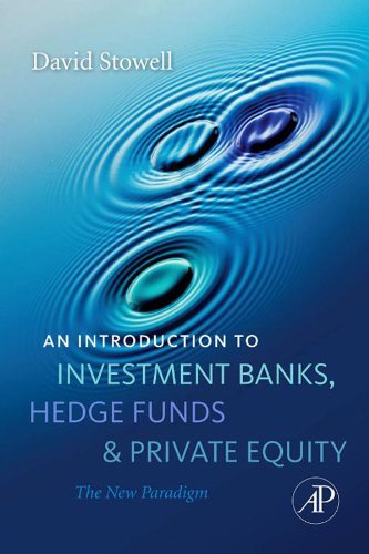 An Introduction to Investment Banks, Hedge Funds, and Private Equity (PDF/EPUB Version)