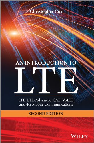 An Introduction to LTE: LTE, LTE-Advanced, SAE, VoLTE and 4G Mobile Communications (PDF/EPUB Version)