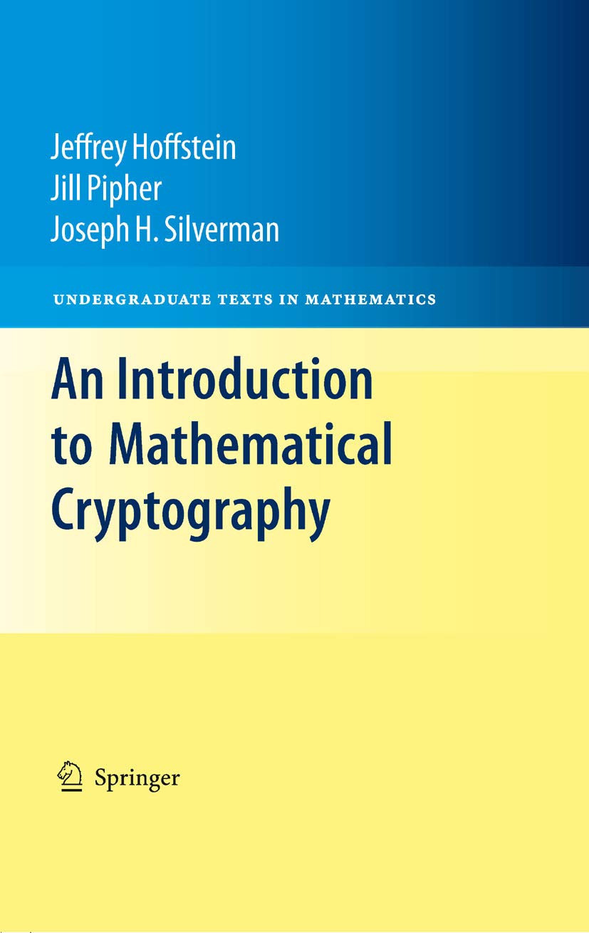 An Introduction to Mathematical Cryptography (Undergraduate Texts in Mathematics) (PDF/EPUB Version)