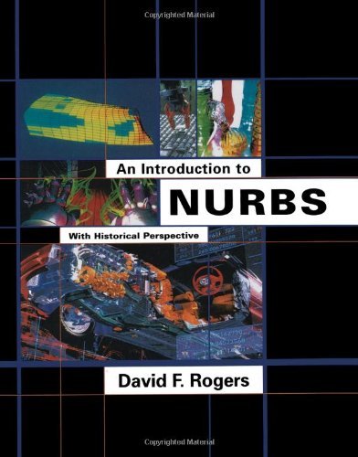 An Introduction to NURBS: With Historical Perspective (The Morgan Kaufmann Series in Computer Graphics) (PDF/EPUB Version)