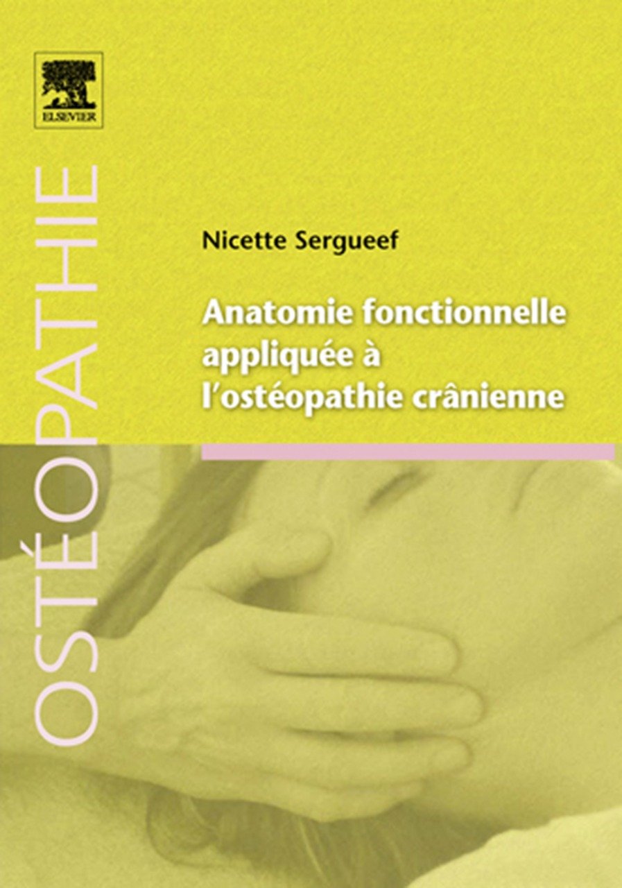Anatomie fonctionnelle appliquée à l'ostéopathie crânienne (French Edition) (PDF/EPUB Version)