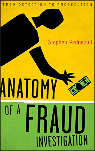 Anatomy of a Fraud Investigation: From Detection to Prosecution (PDF/EPUB Version)