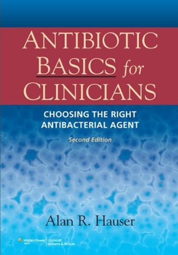 Antibiotic Basics for Clinicians: The ABCs of Choosing the Right Antibacterial Agent (PDF/EPUB Version)